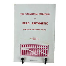 Load image into Gallery viewer, The Fundamental Operations In Bead Arithmetic: How To Use The Chinese Abacus