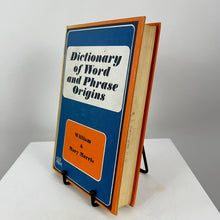Load image into Gallery viewer, Dictionary of Word and Phrase Origins by William and Mary Morris