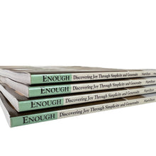 Load image into Gallery viewer, Enough Discovering Joy Through Simplicity and Generosity