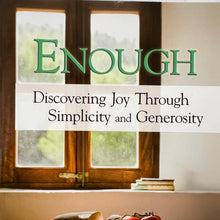 Load image into Gallery viewer, Enough Discovering Joy Through Simplicity and Generosity