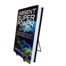 Load image into Gallery viewer, The Absent Superpower First Edition by Peter Zeihan