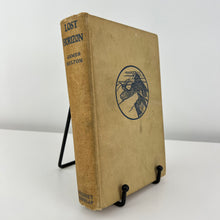 Load image into Gallery viewer, Vintage Lost Horizon James Hilton 1936 16th Print Grosset Dunlap Hawthornden Hardcover