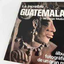Load image into Gallery viewer, La increible Guatemala de Diego Molina
