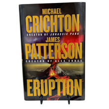 Load image into Gallery viewer, Eruption First Edition Hardcover by Michael Crichton &amp; James Patterson
