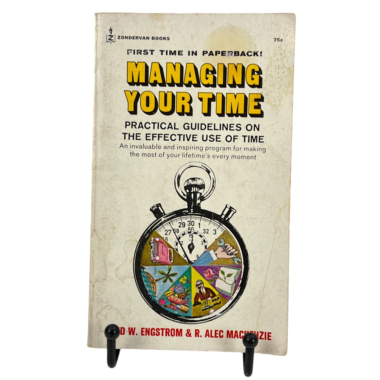 Managing your Time: Practical Guidelines On The Effective Use Of Time